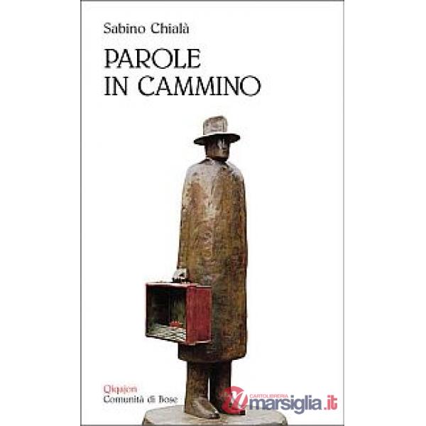 Parole in cammino. Testi e appunti sulle dimensioni del viaggiare