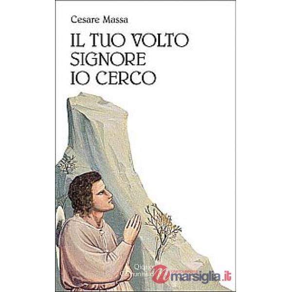 Tuo volto, Signore, io cerco (Il)