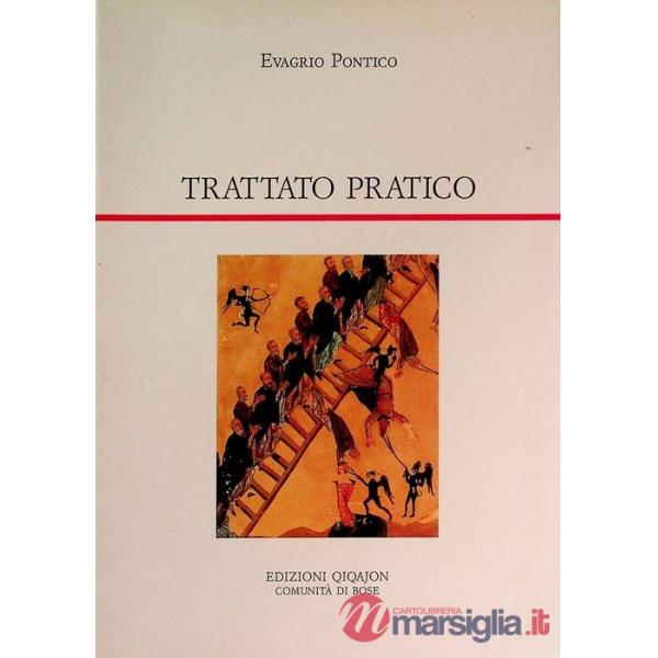 Trattato pratico. Cento capitoli sulla vita spirituale