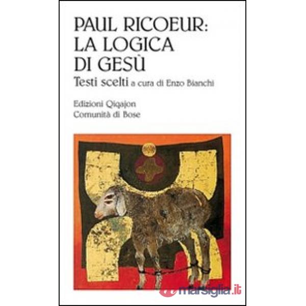 Paul Ricoeur: la logica di Gesù