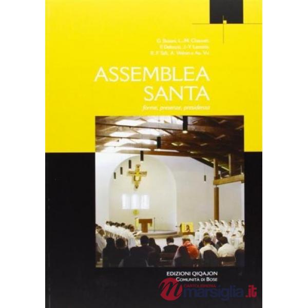Assemblea santa. Forme, presenze, presidenza