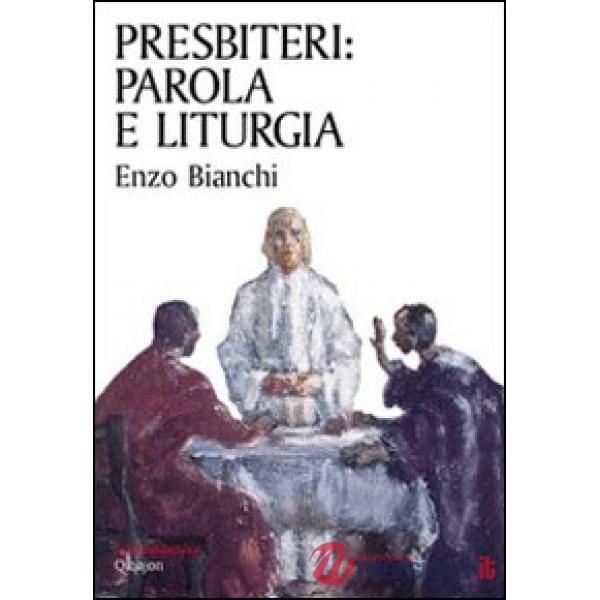 Presbiteri: parola e liturgia