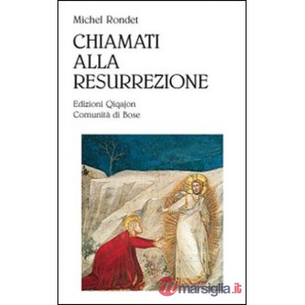 Chiamati alla resurrezione