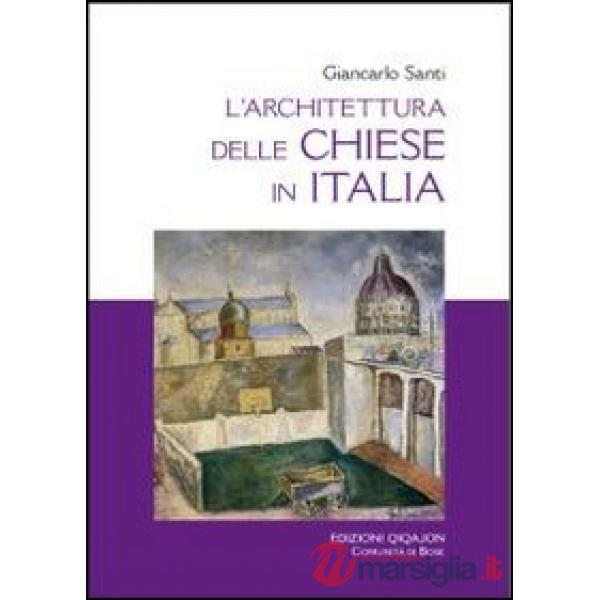 Architettura delle chiese in Italia. Il dibattito, i riferimenti, i temi (L')