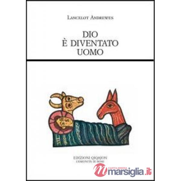 Dio è diventato uomo
