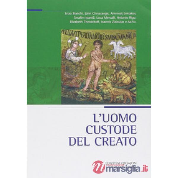 Uomo custode del creato (L')