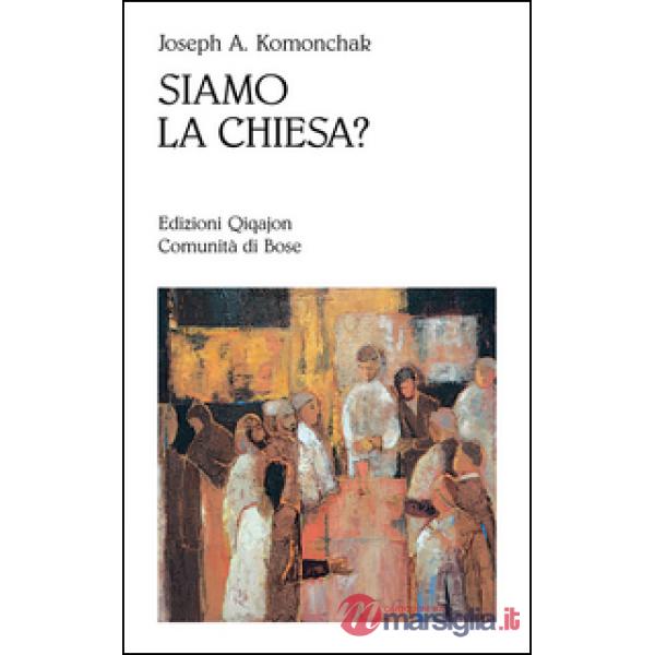 Siamo la chiesa?