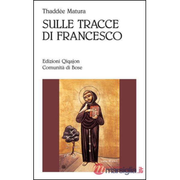 Sulle tracce di Francesco