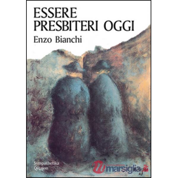 Essere presbiteri oggi