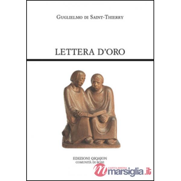 Lettera d'oro. Epistola ad fratres de Monte Dei