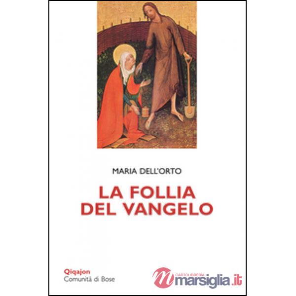 Follia del Vangelo (La)