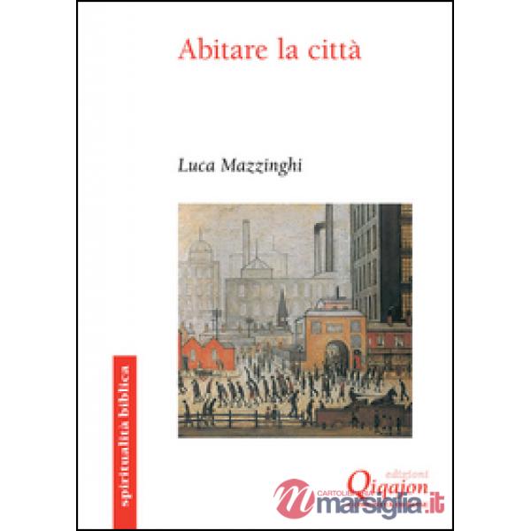 Abitare la città. Uno sguardo biblico