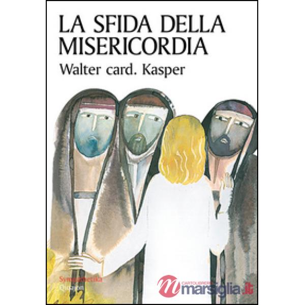 Sfida della misericordia (La)