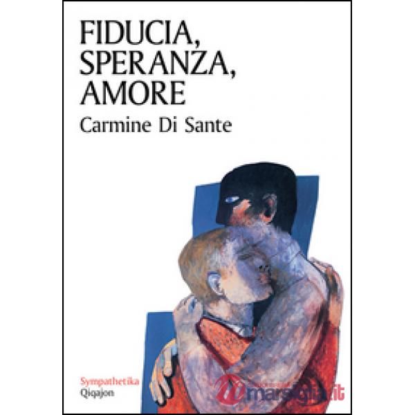 Fiducia, speranza, amore