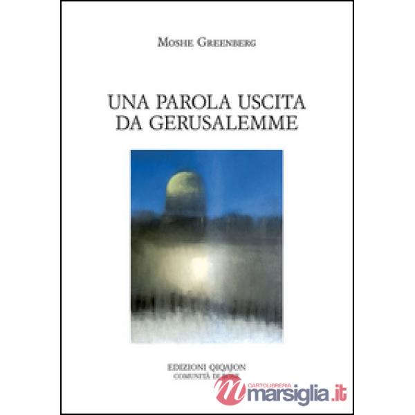 Parola uscita da Gerusalemme (Una)