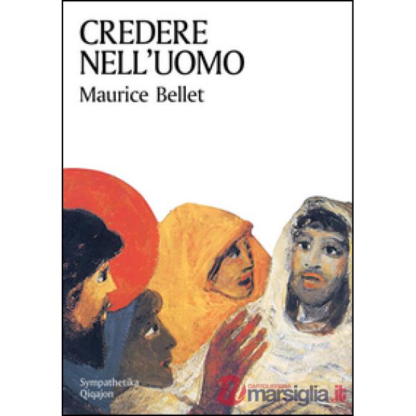 Credere nell'uomo