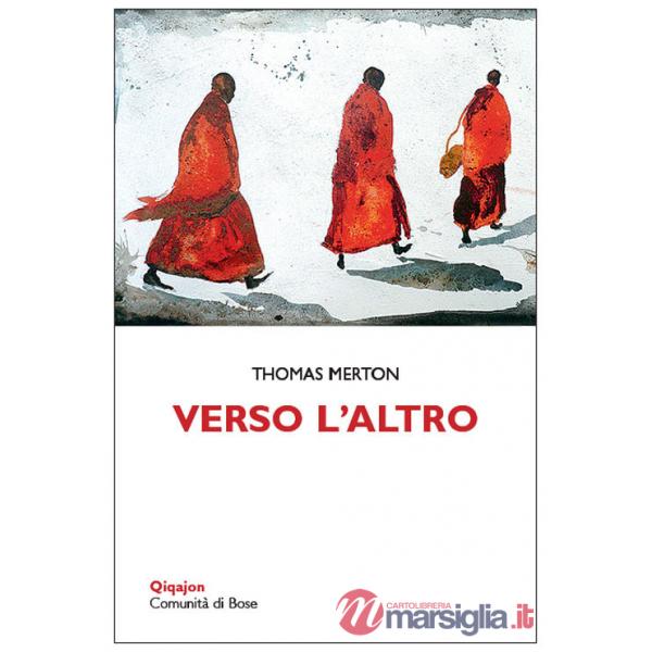 Verso l'altro. In dialogo con le spiritualità orientali