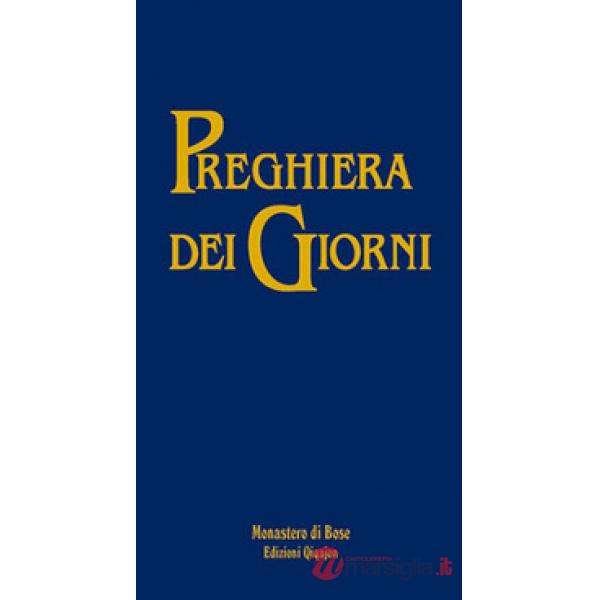 Preghiera dei giorni. Ufficio ecumenico per l'anno liturgico