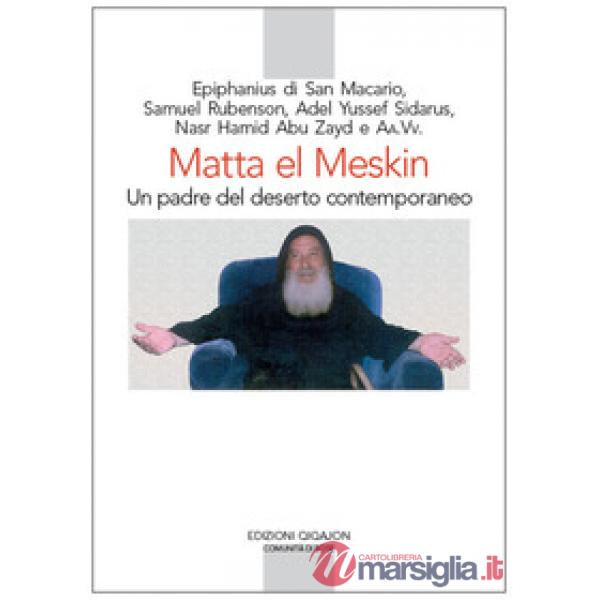 Matta el Meskin. Un padre del deserto contemporaneo