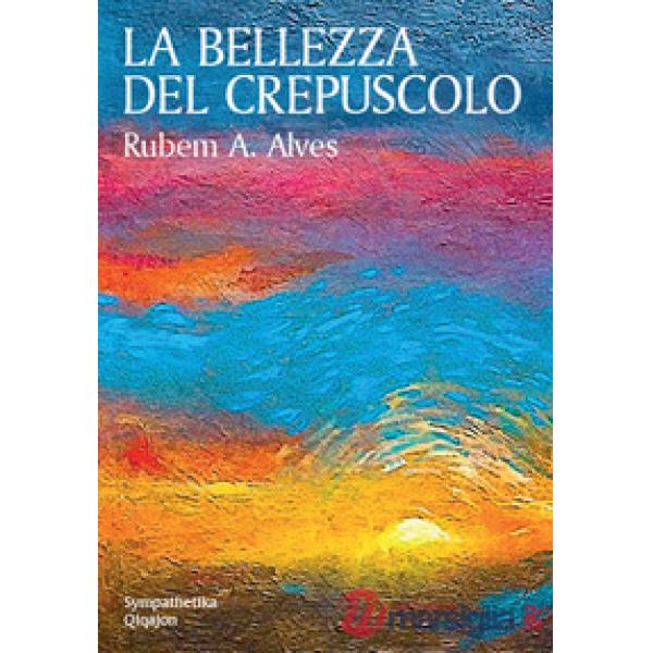 Bellezza del crepuscolo (La)