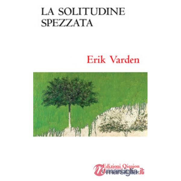 Solitudine spezzata. Sulla memoria cristiana (La)