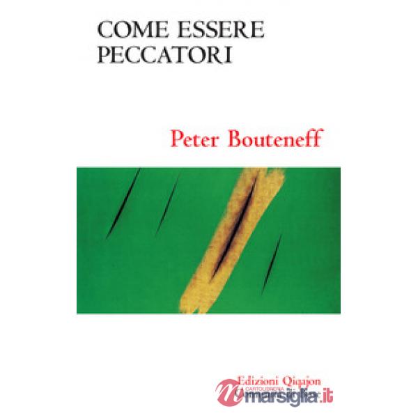 Come essere peccatori