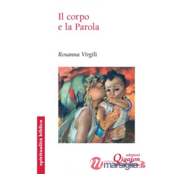Corpo e la Parola (Il)