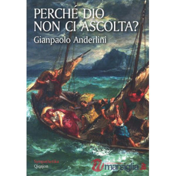 Perché Dio non ci ascolta?