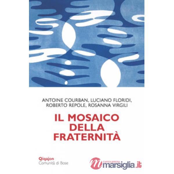 Mosaico della fraternità. Pensieri sull'enciclica «Fratelli tutti» (Il)