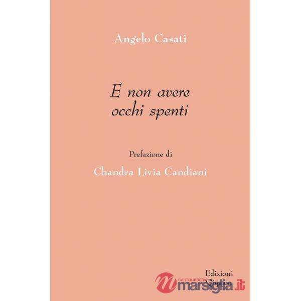 E non avere occhi spenti
