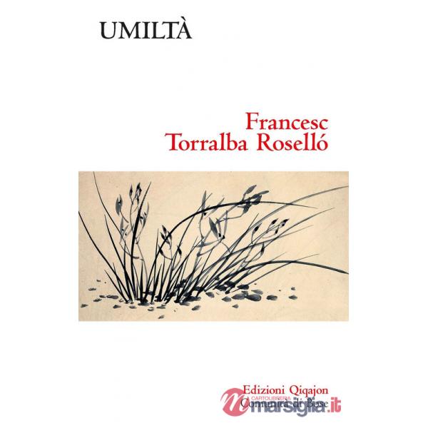 Umiltà. Una virtù discreta