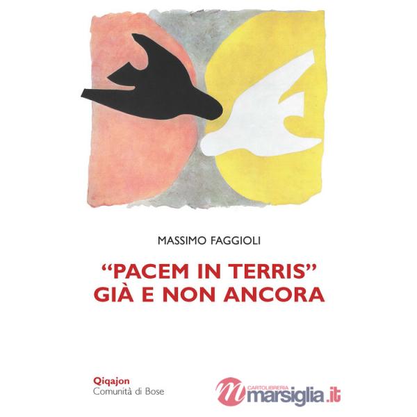 «Pacem in terris» già e non ancora