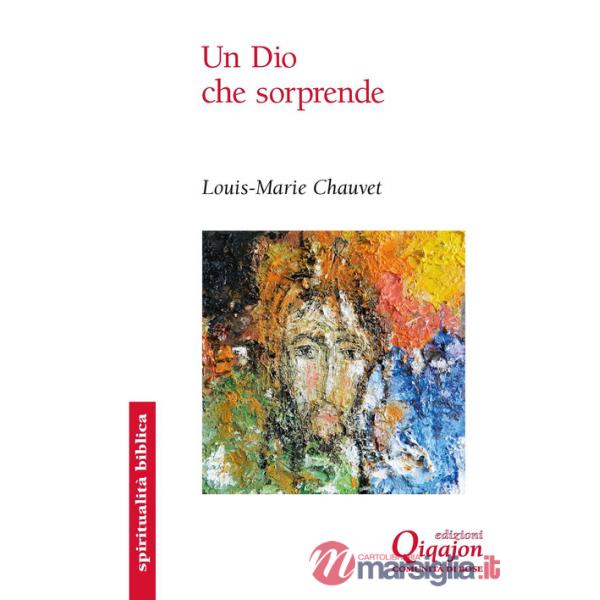 Dio che sorprende. Otto parabole di Gesù (Un)