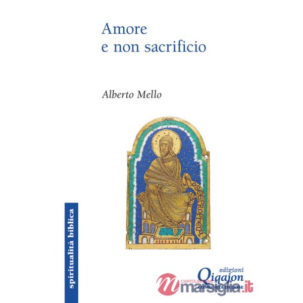 Amore e non sacrificio. La profezia di Osea