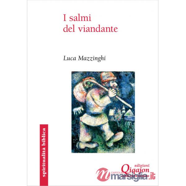 Salmi del viandante. I canti biblici «delle salite» (I)