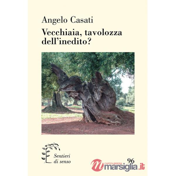 Vecchiaia, tavolozza dell'inedito?
