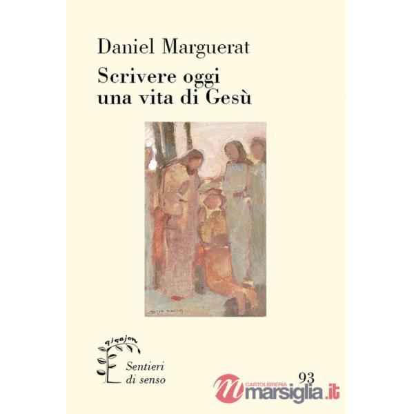 Scrivere oggi una vita di Gesù