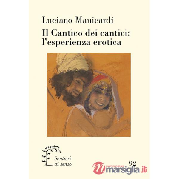 Cantico dei cantici: l'esperienza erotica (Il)