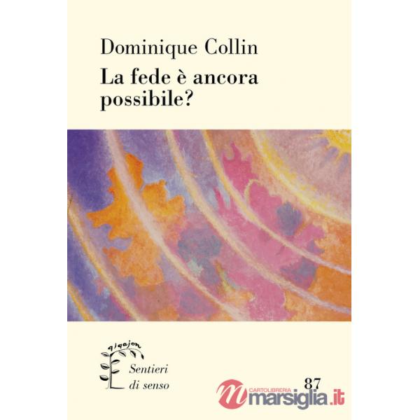 Fede è ancora possibile? (La)
