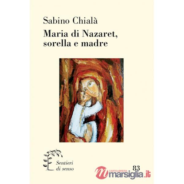 Maria di Nazaret, sorella e madre