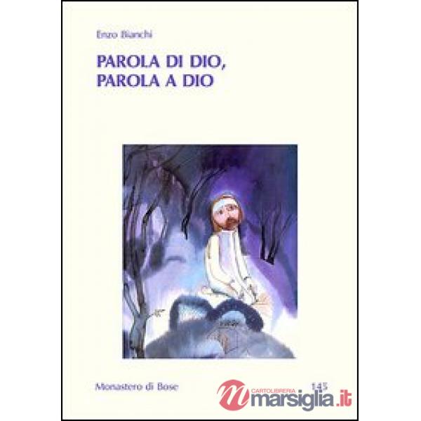Parola di Dio, parola a Dio
