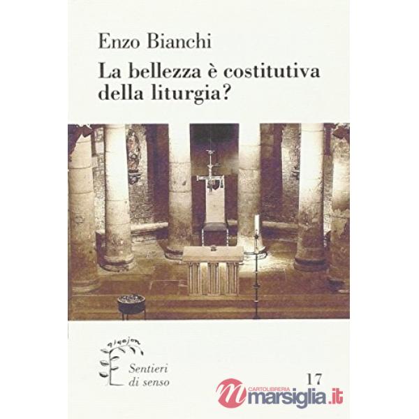 Bellezza è costitutiva della liturgia? (La)