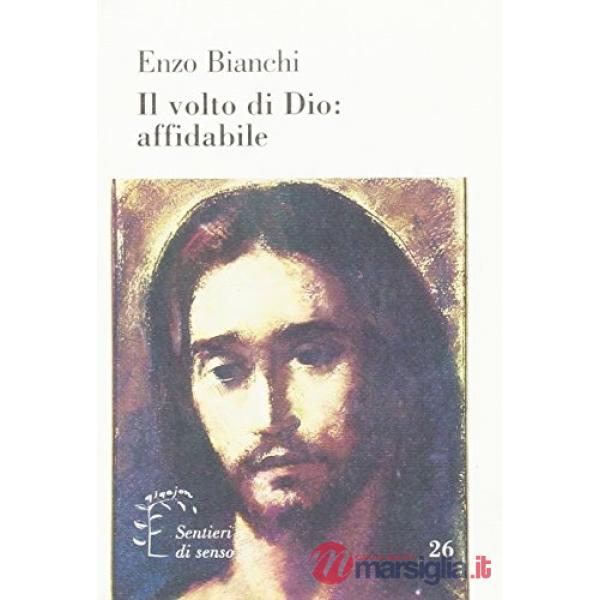 Volto di Dio: affidabile (Il)