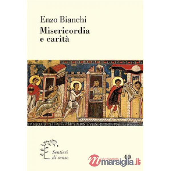 Misericordia e carità. Come mettersi al servizio dei poveri