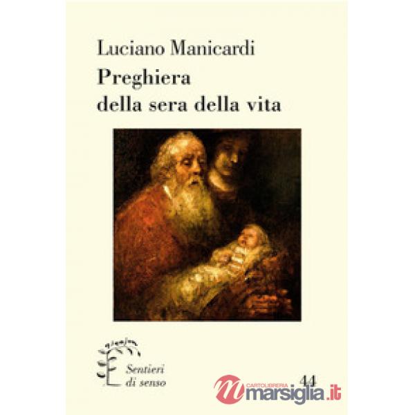 Preghiera della sera della vita. Il Nunc dimittis
