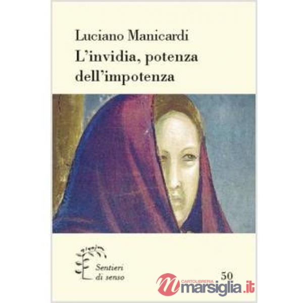 Invidia, potenza dell'impotenza (L')