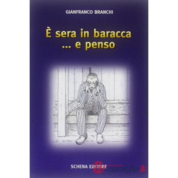 È sera in baracca... e penso