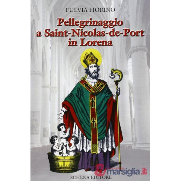 Pellegrinaggio a Saint-Nicolas-de-Port in Lorena