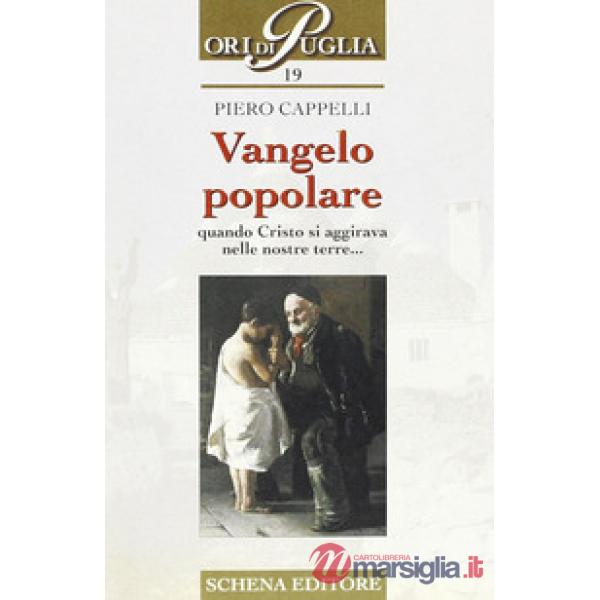 Vangelo popolare. Quando Cristo si aggirava nelle nostre terre