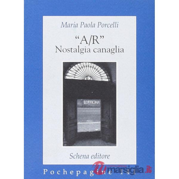 «A/R» nostalgia canaglia